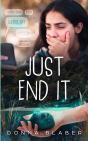 Just End It - Preview