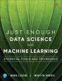 Just Enough Data Science And Machine Learning - Preview
