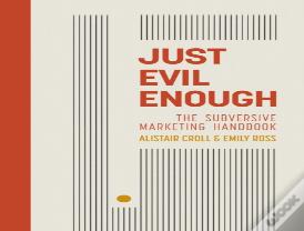 Just Evil Enough