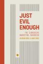 Just Evil Enough - Preview
