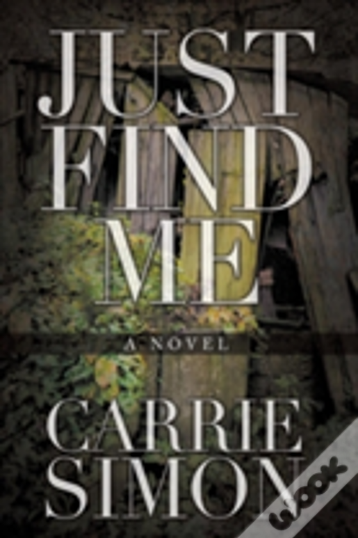 Just Find Me