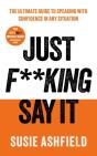 Just F**King Say It - Preview