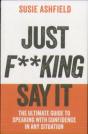 Just F**King Say It - Preview
