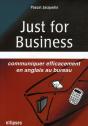 Just For Business ; Communiquer Efficacement En Anglais Au Bureau - Preview