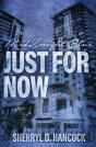 Just For Now - Preview
