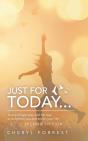 Just For Today... - Preview