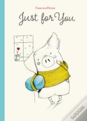 Just For You