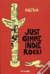 Just Gimme Indie Rock; 1001