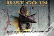 Just Go In