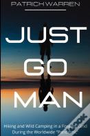 Just Go Man