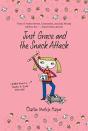 Just Grace And The Snack Attack - Preview