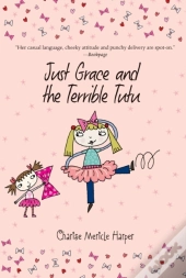 Just Grace And The Terrible Tutu