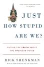 Just How Stupid Are We? - Preview