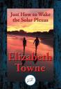 Just How To Wake The Solar Plexus - Preview