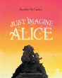 Just Imagine Alice - Preview