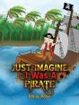 Just Imagine I Was A Pirate - Preview