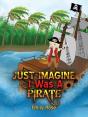 Just Imagine I Was A Pirate - Preview
