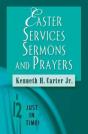Just In Time! Easter Services, Sermons, And Prayers - Preview