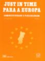 Just In Time para a Europa - Preview