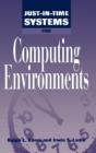 Just-In-Time Systems For Computing Environments - Preview