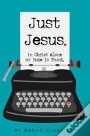Just Jesus