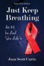 Just Keep Breathing. At 44, He Died. She Didn'T. - Preview