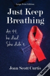 Capa do artigo Just Keep Breathing. At 44, He Died. She Didn