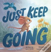 Just Keep Going