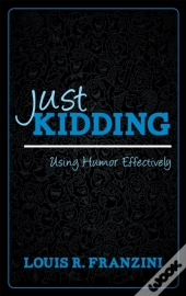 Just Kidding