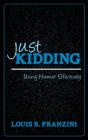Just Kidding - Preview
