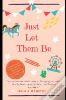 Just Let Them Be