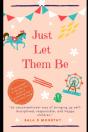 Just Let Them Be - Preview