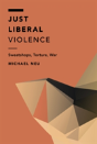 Just Liberal Violence - Preview
