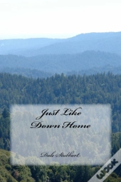 Just Like Down Home