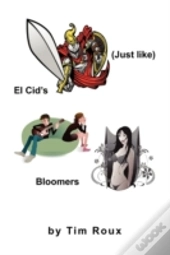 (Just Like) El Cid'S Bloomers