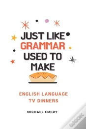 Capa do artigo Just Like Grammar Used To Make