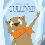 Just Like Gulliver