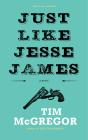 Just Like Jesse James - Preview
