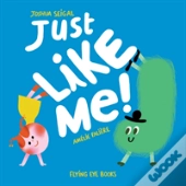 Just Like Me