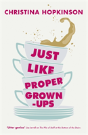 Just Like Proper Grown-Ups - Preview