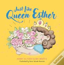 Just Like Queen Esther