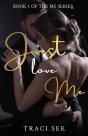 Just Love Me - Preview