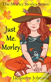 Just Me. Morley.