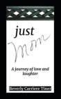 Just Mom - Preview
