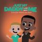 Just My Daddy And Me - Preview