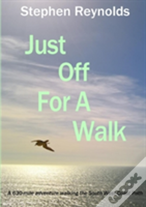 Just Off For A Walk