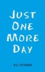 Just One More Day - Preview