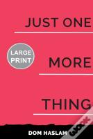 Just One More Thing