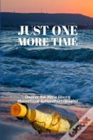 Just One More Time