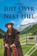 Just Over The Next Hill